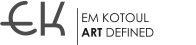 EM KOTOUL ART DEFINED EK